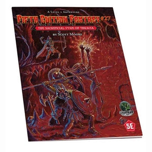 D&D 5E: Fifth Edition Fantasy - The Sacrificial of Thracia