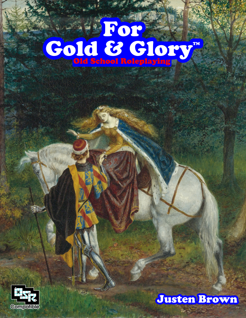 For Gold & Glory: Old School Roleplaying