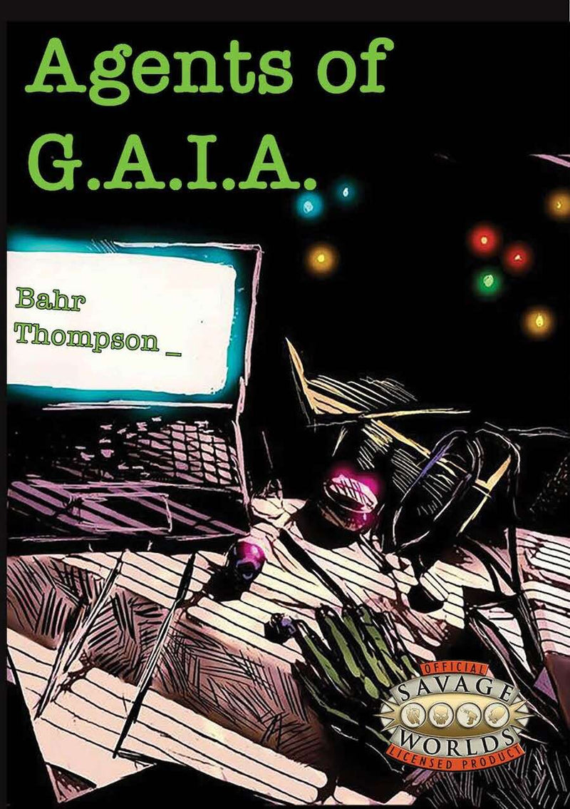 Agents of G.A.I.A. (Savage Worlds)