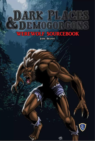 Dark Places & Demogorgons RPG - Werewolf Sourcebook