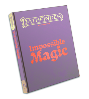 Pathfinder RPG, 2e: Impossible Magic