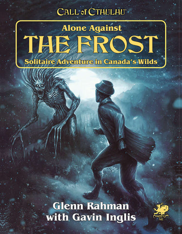 Call of Cthuhlu RPG: Alone Against the Frost