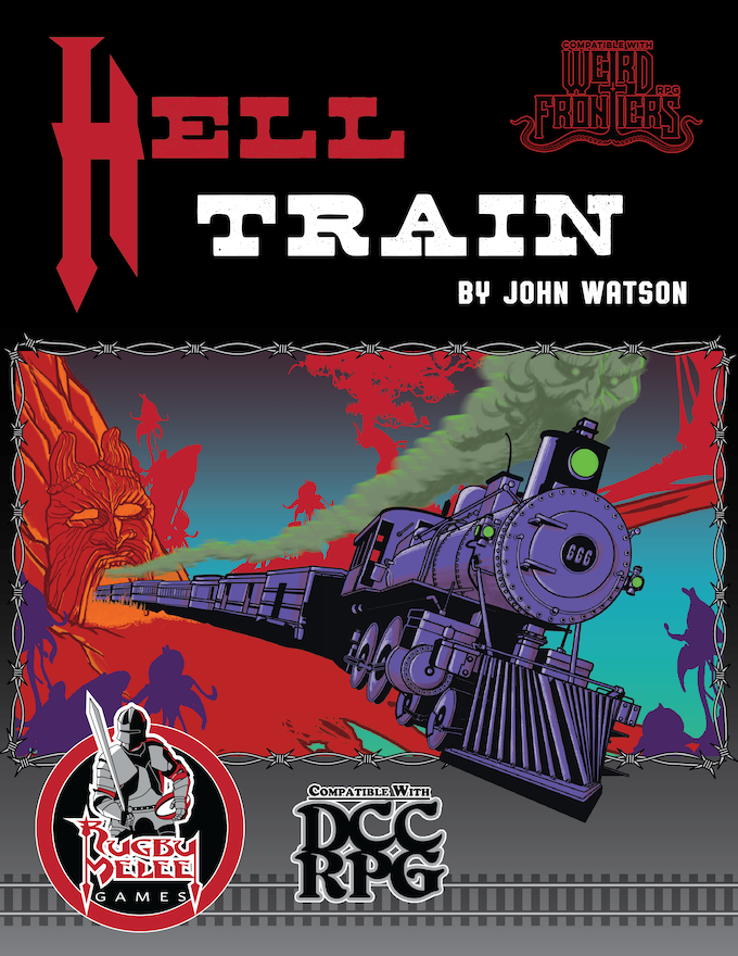 DCC/Weird Frontiers RPG: RMG-0001 Hell Train