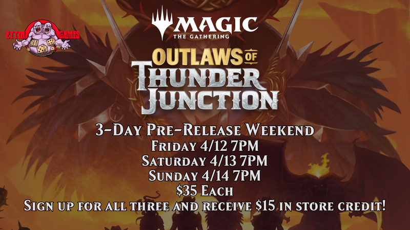 MTG Outlaws of Thunder Junction Pre-Release Friday April 12