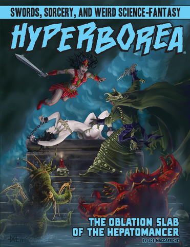 HYPERBOREA 3E Adventure: The Oblation Slab of the Hepatomancer