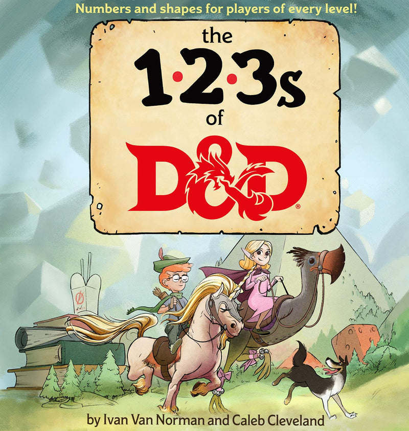 The 123s of D&D by Ivan Van Norman and Caleb Cleveland