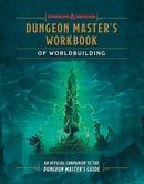 Dungeon Master's Workbook of Worldbuilding: An Official Companion to the Dungeon Master's Guide