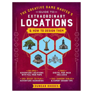 The Creative Game Master's Guide to Extraordinary Locations