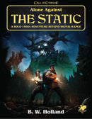 Call of Cthuhlu RPG: Alone Against the Static - Hardcover