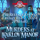Murders at Karlov Manor Prerelease Event - Friday 2/2