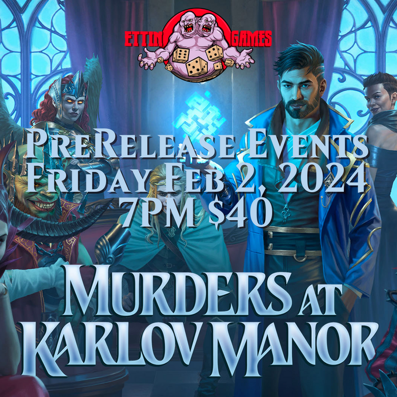 Murders at Karlov Manor Prerelease Event - Friday 2/2