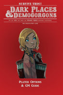 Dark Places & Demogorgons RPG - Player Options & GM Guide