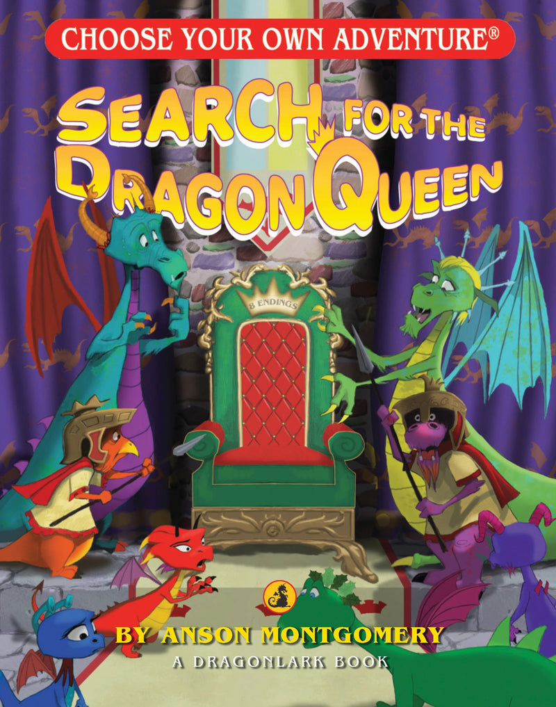 Choose Your Own Adventure: Search for the Dragon Queen