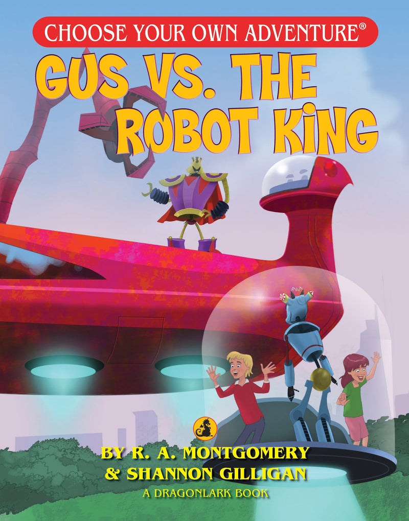 Choose Your Own Adventure: Gus vs. the Robot King