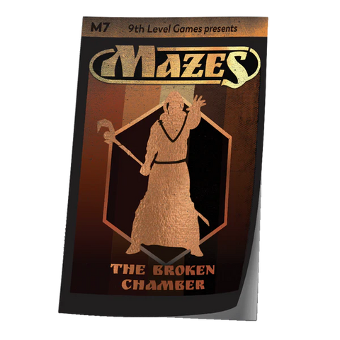 Mazes - M7: The Broken Chamber
