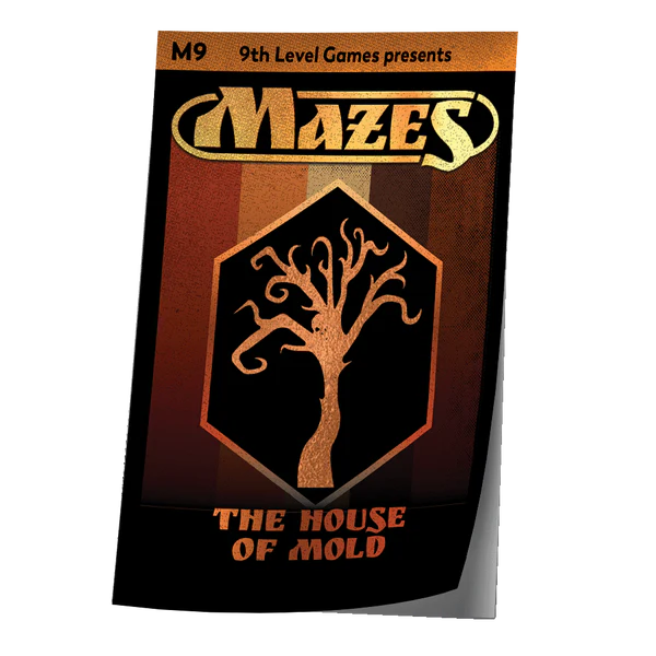 Mazes - M9: The House of Mold