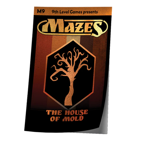 Mazes - M9: The House of Mold