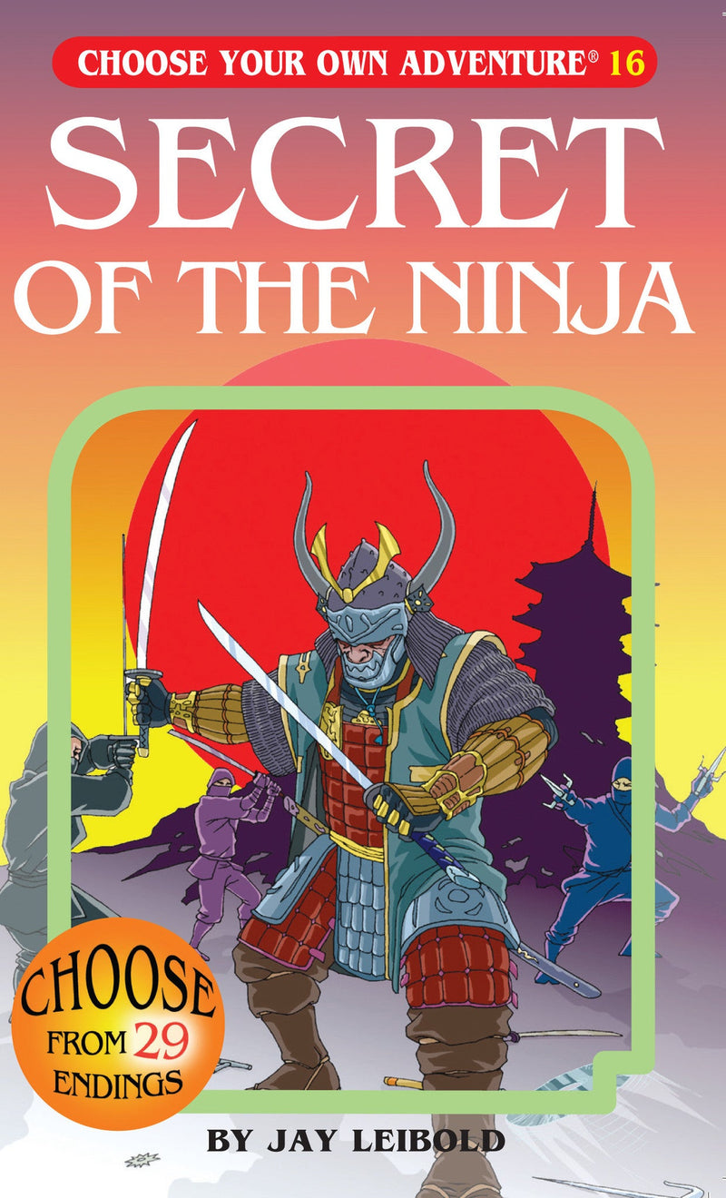 Choose Your Own Adventure: Volume 16 Secret of the Ninja
