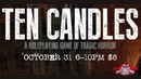 Ten Candles 10/31/24