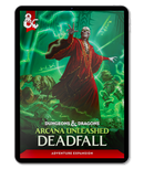 Arcana Unleashed: Deadfall