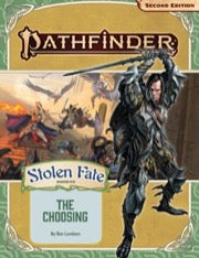 Pathfinder Adventure Path #190: The Choosing (Stolen Fate 1 of 3)