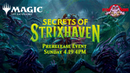 MtG Secrets of Strixhaven Prerelease Event Sunday 4.19