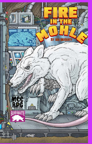 Fire in the Mohle (Compatible with MCC RPG)