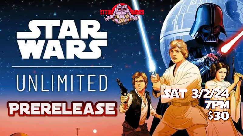 Star Wars: Unlimited Prerelease 3/2