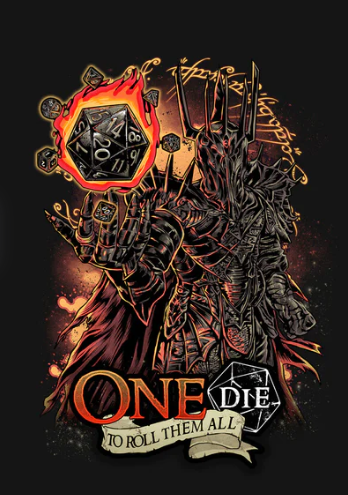 One Die To Rule Them All T-Shirt