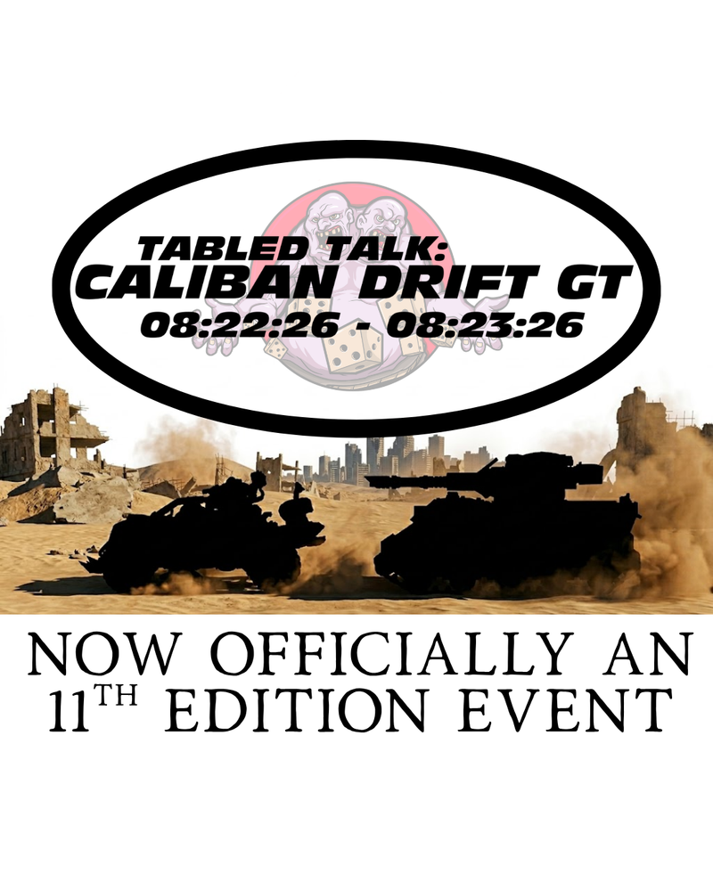Tabled Talk: Caliban Drift GT 8.22-8.23