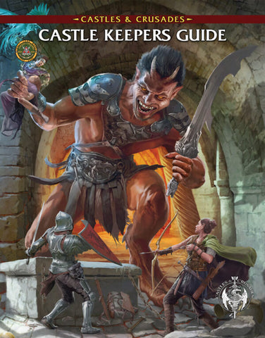 Castles & Crusades Reforged Castle Keeper's Guide