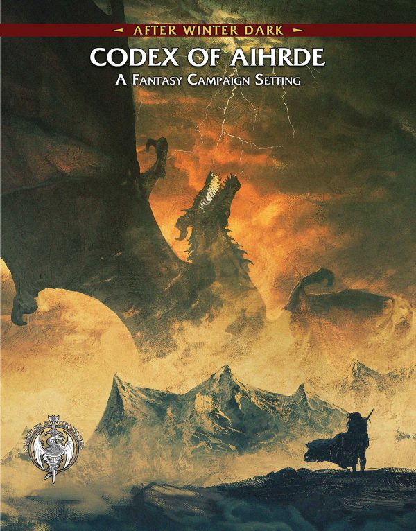 Castles & Crusades: After Winter Dark - Codex of Aihrde