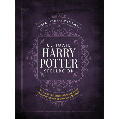 The Unofficial Ultimate Harry Potter Spellbook