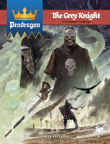 Pendragon RPG The Grey Knight Campaign