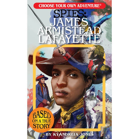 Choose Your Own Adventure: Spies - James Armistead Lafayette