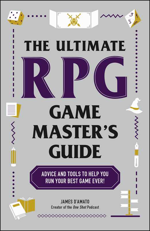 Ultimate Rpg Game Master's Guide By James D’Amato