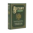Tantalizing Trees: An Expansion For Botany