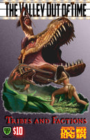 The Valley Out of Time: Tribes and Factions (DCC & MCC)