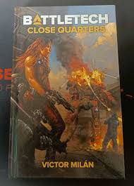 Battletech: Close Quarters Novel