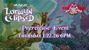 MTG: Lorwyn Eclipsed Prerelease Event Thursday 1-22-26