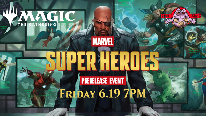MtG: Marvel Super Heroes Prerelease Event Friday 6.19