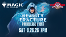 MTG Reality Fracture Prerelease Event Saturday 9.26