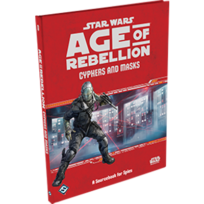 Star Wars RPG: Age of Rebellion: Cyphers and Masks