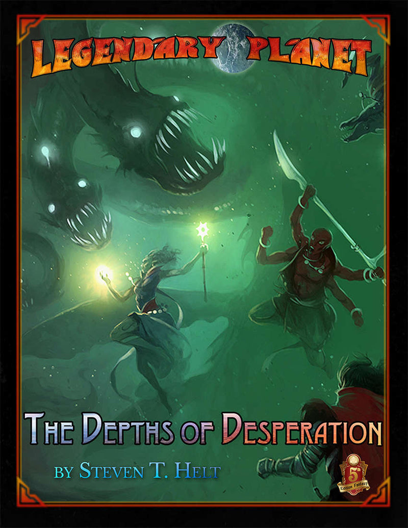 D&D 5E: Legendary Planet: The Depths of Desperation