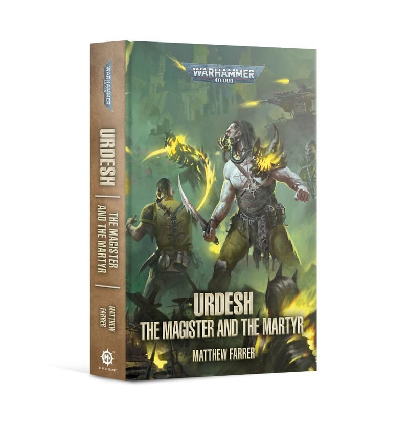 Urdesh: The Magister and the Martyr (Warhammer: 40,000)