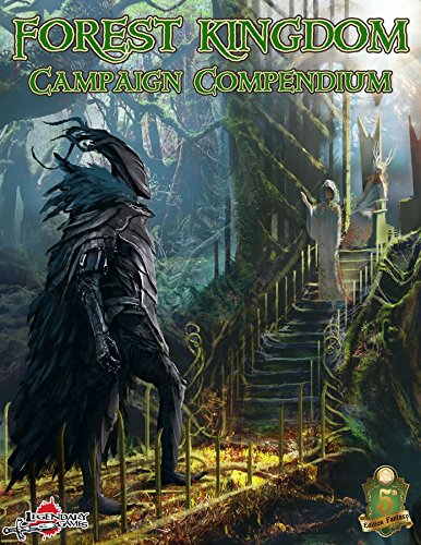 D&D 5E: Forest Kingdom Campaign Compendium