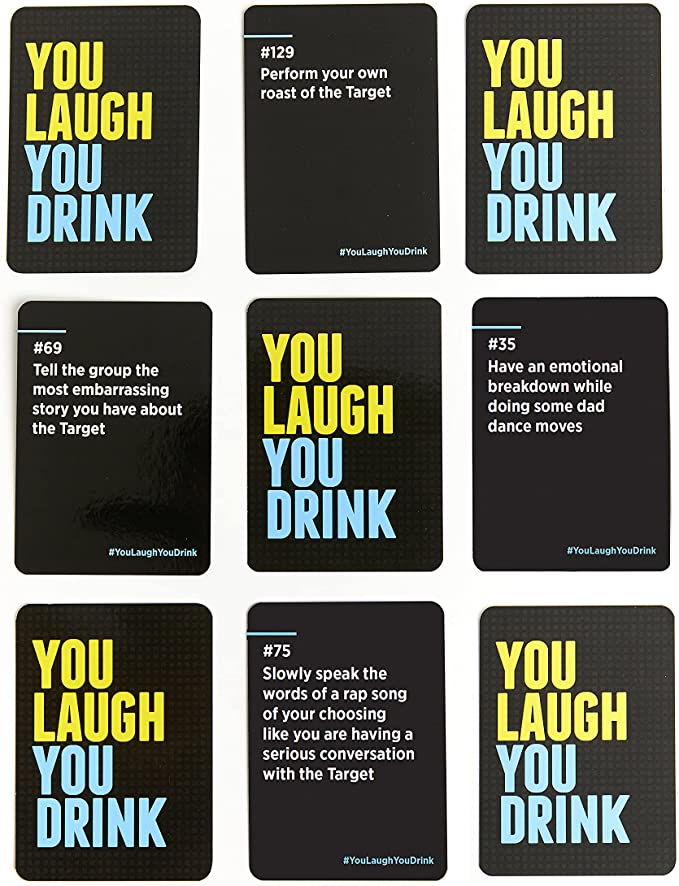 You Laugh You Drink