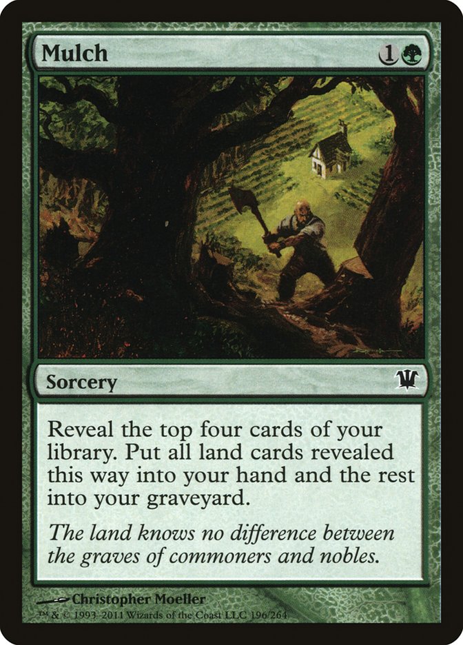 cards like mulch mtg Innistrad 196/264 Regular Common Any Cards like Hedgeshredder? :