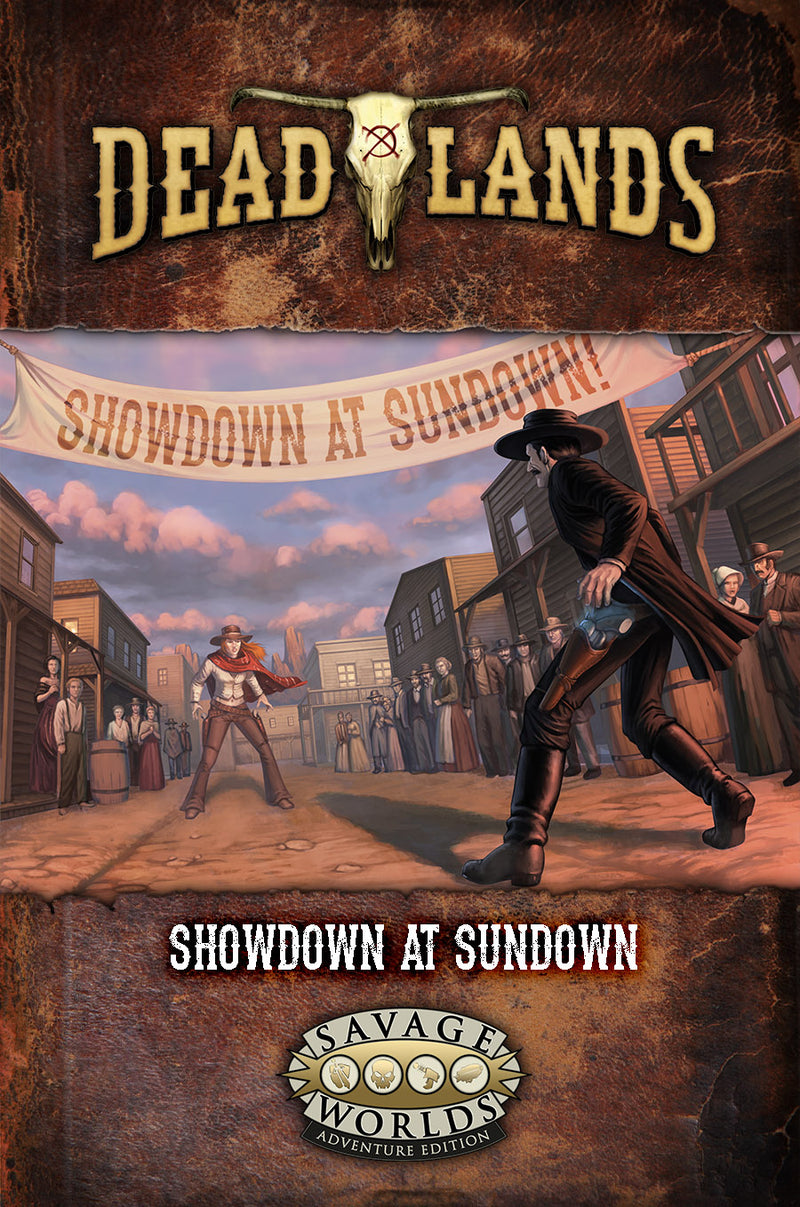 Savage Worlds: Deadlands RPG - Showdown at Sundown