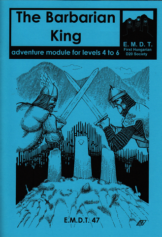 The Barbarian King (E.M.D.T. 47)